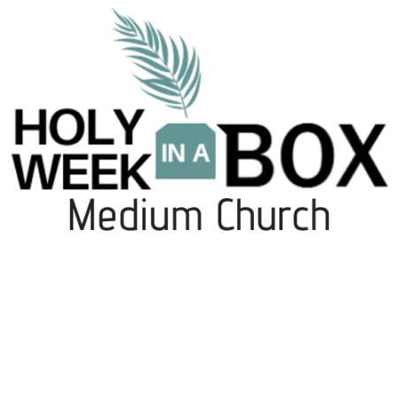 Holy Week in a Box - Medium Church (250 or less in weekly attendance)