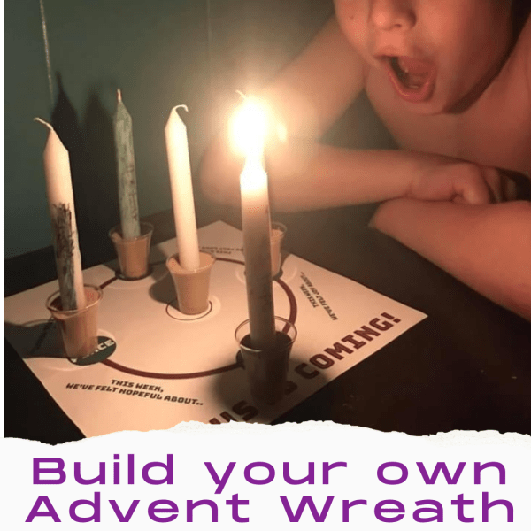 Build Your Own Advent Wreath (includes 4 conversation starters and family candle lighting liturgy)